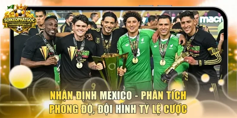 Nhận định Mexico